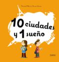 10 CIUDADES Y 1 SUEO de MARTI, MERITXELL 