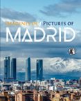 IMAGENES DE MADRID/PICTURES OF MADRID di VV.AA. 