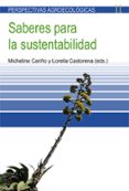 SABERES PARA LA SUSTENTABILIDAD di CARIO, MICHELINE 