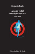 ACUERDO VERBAL: POESIA COMPLETA (1986-2014) de PRADO, BENJAMIN 
