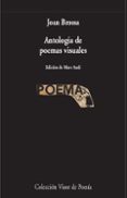 ANTOLOGA DE POEMAS VISUALES di BROSSA, JOAN 