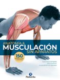 ANATOMIA & MUSCULACION SIN APARATOS di SEIJAS ALBIR, GUILLERMO 