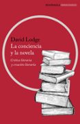 LA CONCIENCIA Y LA NOVELA de LODGE, DAVID 