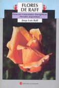 FLORES DE RAFF: ESENCIAS CONSCIENTES ENERGETICAS FLORALES ARGENTI NAS di RAFF. JORGE LUIS 