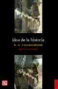 IDEA DE LA HISTORIA de COLLINGWOOD, R. G. 