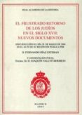 EL FRUSTRADO RETORNO DE LOS JUDIOS EN EL SIGLO XVII: NUEVOS DOCUM ENTOS di VV.AA. 