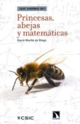 PRINCESAS, ABEJAS Y MATEMATICAS di MARTIN DE DIEGO, DAVID 