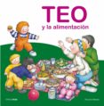 TEO Y LA ALIMENTACION de DENOU, VIOLETA 