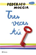 TRES VECES TU de MOCCIA, FEDERICO 