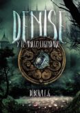 Denise Y El Anillo Legendario (ebook)