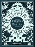 TRILOGA DEL BAZTN EDICIN DE LUJO EN BLANCO Y NEGRO (NOVELA GR FICA) de SALA, ERNEST 