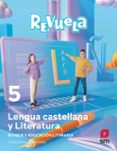 Portada de Lengua Castellana 5º Educacion Primaria Proyecto Revuela Madrid Ed 202