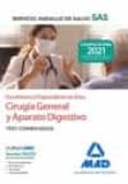 FACULTATIVO/A ESPECIALISTA DEL AREA DE CIRUGIA GENERAL Y APARATO DIGESTIVO DEL SERVICIO ANDALUZ DE SALUD (SAS). TEST COMENTADOS di VV.AA. 