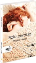 BALA PERDIDA di MUOZ, MONICA 