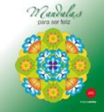 MANDALAS PARA SER FELIZ di HEBRARD, ROGER 