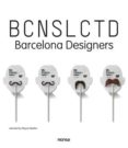 BCNSLCTD BARCELONA DESIGNERS di VV.AA. 