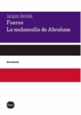 FUEROS. LA MELANCOLIA DE ABRAHAM de DERRIDA, JACQUES 