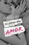 EL JUEGO DEL AMOR de HART, EMMA 