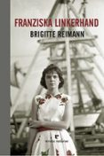 FRANZISKA LINKERHAND di REIMANN, BRIGITTE 
