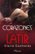 CORAZONES QUE VUELVEN A LATIR di CONTRERAS, CLAIRE 