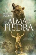 EL ALMA EN LA PIEDRA di PASCUAL, JOSE VICENTE 
