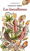 LANZALLAMAS, LOS (CONFABULACIONES 118) di ARLT, ROBERTO 