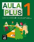 AULA PLUS 1 (A1): LIBRO DEL ALUMNO + CD di VV.AA. 