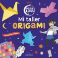 MAS ALLA DE LA LUNA. MI TALLER ORIGAMI di VV.AA. 