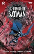 LA TUMBA DE BATMAN di ELLIS, WARREN 