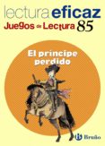 EL PRINCIPE PERDIDO (JUEGO LECTURA) di VV.AA. 