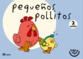 POLLITOS 2 AOS ED 2013 ANDALUCA di VV.AA