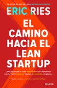 EL CAMINO HACIA EL LEAN STARTUP di RIES, ERIC 