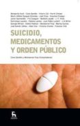 SUICIDIO, MEDICAMENTOS Y ORDEN PUBLICO de BARDON, CUEVAS, CLARA 