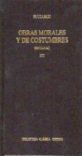 OBRAS MORALES Y DE COSTUMBRES XIII (MORALIA) di PLUTARCO  GARCIA GUAL, CARLOS 