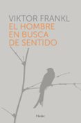 EL HOMBRE EN BUSCA DE SENTIDO (3 ED.) de FRANKL, VIKTOR EMIL 