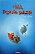 HOLA PEQUEA BALLENA di KALOW, GISELA 