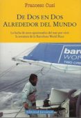 DE DOS EN DOS ALREDEDOR DEL MUNDO (COLECCION VIAJES Y AVENTURAS) de CUSI, FRANCESC 