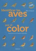 IDENTIFICAR LAS AVES POR EL COLOR de DUQUET, MARC 