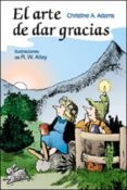EL ARTE DE DAR GRACIAS de ADAMS, CHRISTINE A. 