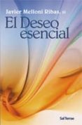 EL DESEO ESENCIAL de MELLONI RIBAS, JAVIER 