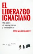 EL LIDERAZGO IGNACIANO de GUIBERT UCIN, JOSE MARIA 