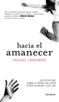 HACIA EL AMANECER di GREENBERG, MICHAEL D. 