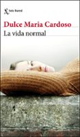 LA VIDA NORMAL di CARDOSO, DULCE MARIA 