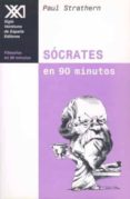 SOCRATES EN 90 MINUTOS di STRATHERN, PAUL 