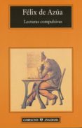 LECTURAS COMPULSIVAS: UNA INVITACION de AZUA, FELIX DE 
