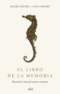 EL LIBRO DE LA MEMORIA di OSTBY, HILDE OSTBY, YLVA 