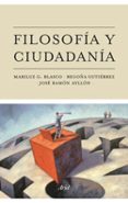FILOSOFIA Y CIUDADANIA de AYLLON VEGA, JOSE RAMON 