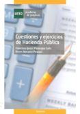 CUESTIONES Y EJERCICIOS DE HACIENDA PUBLICA (43205CP01A1) (43209CP01A1) de PANIAGUA SOTO, FRANCISCO JESUS  NAVARRO PASCUAL, REYES 