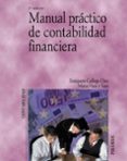 MANUAL PRACTICO DE CONTABILIDAD FINANCIERA (2 ED.) de GALLEGO DIEZ, ENRIQUETA  VARA Y VARA, MATEO 
