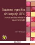 TRASTORNO ESPECFICO DEL LENGUAJE (TEL) de MENDOZA LARA, ELVIRA 